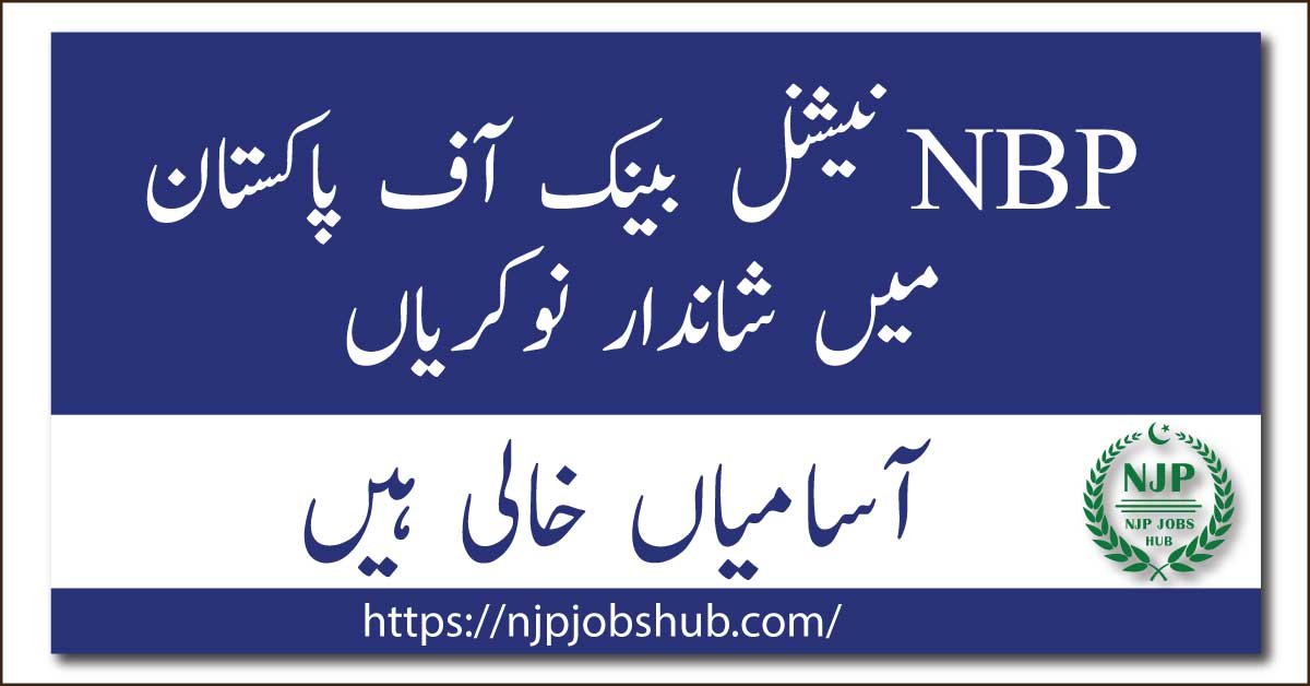 National Bank of Pakistan NBP Jobs 2024