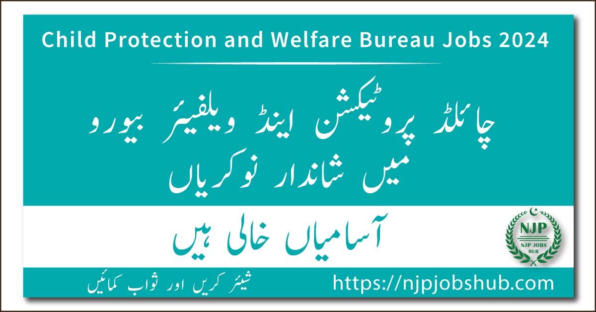 Child Protection and Welfare Bureau Jobs 2024 advertisement