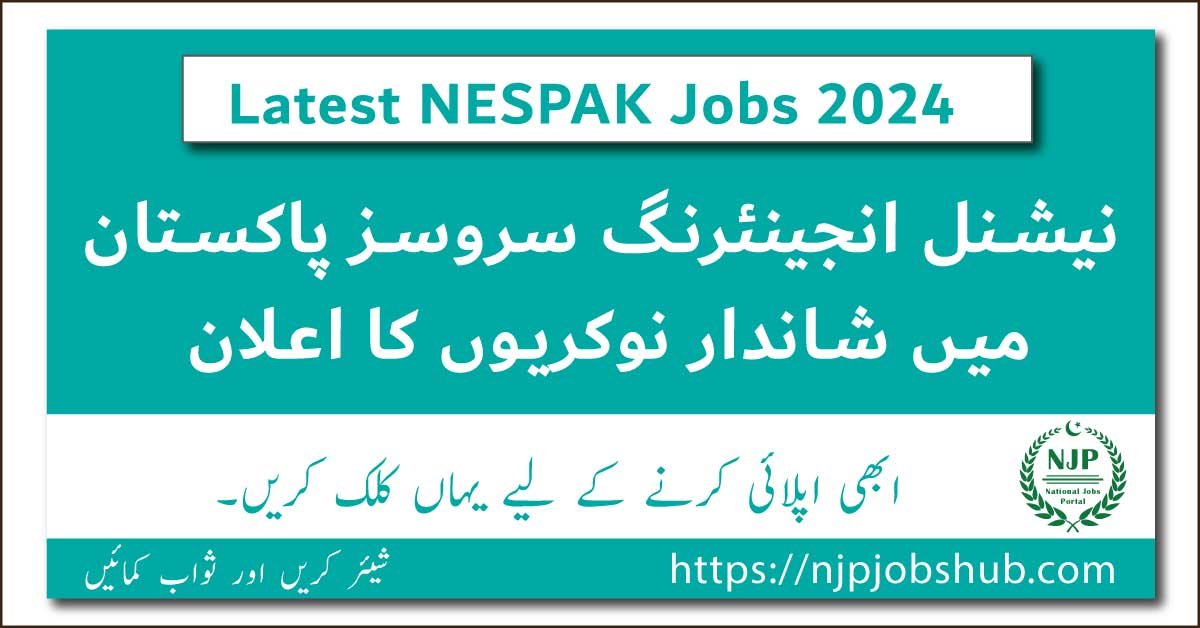 Latest NESPAK Jobs 2024 advertisement