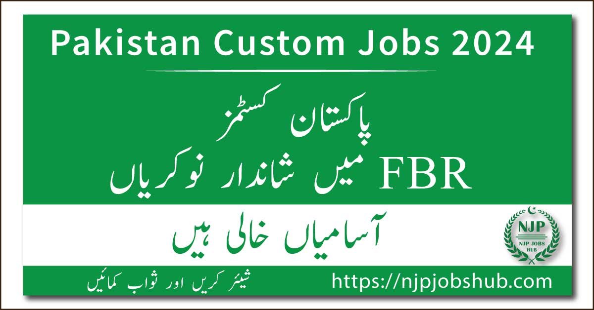 Pakistan Custom Jobs 2024 Online Apply