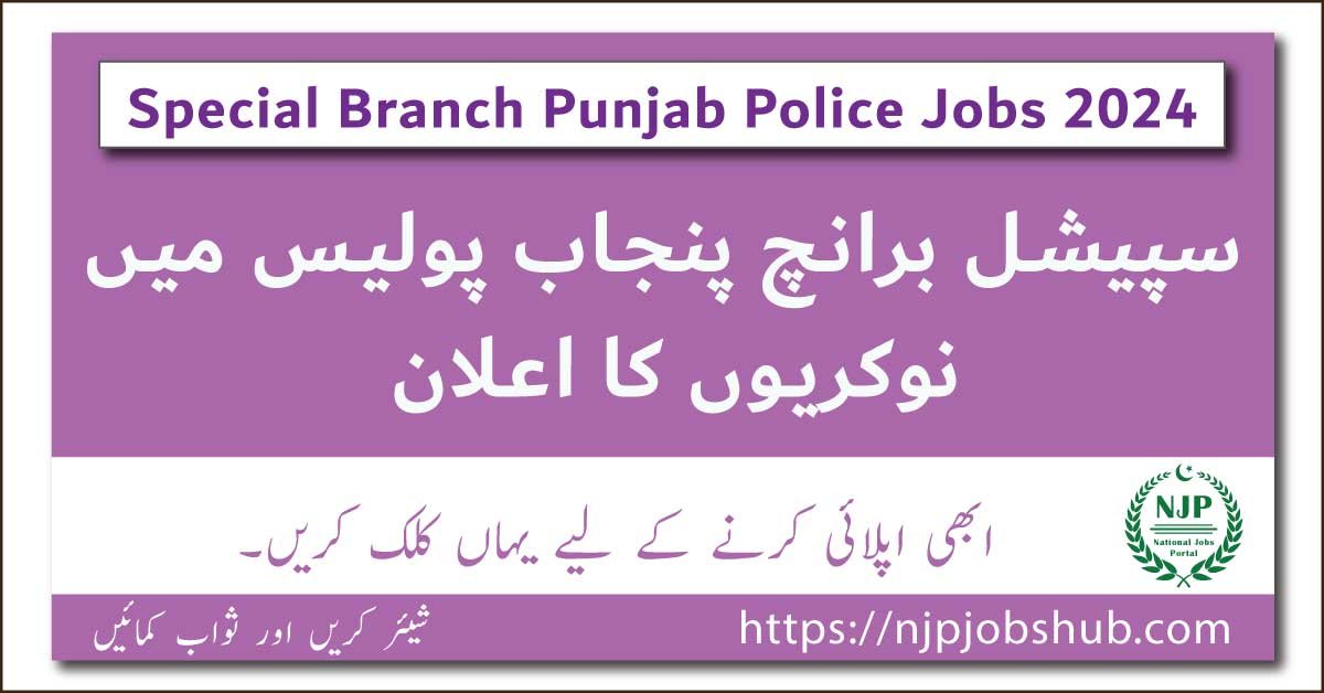 Special Branch Punjab Police Jobs 2024