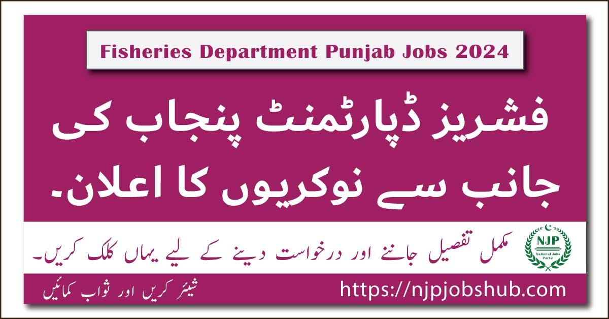 Fisheries Department Punjab Jobs 2024