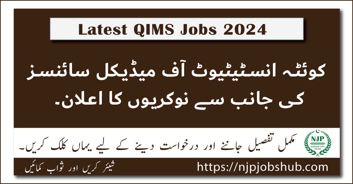 Quetta Institute of Medical Sciences (QIMS) Jobs 2024