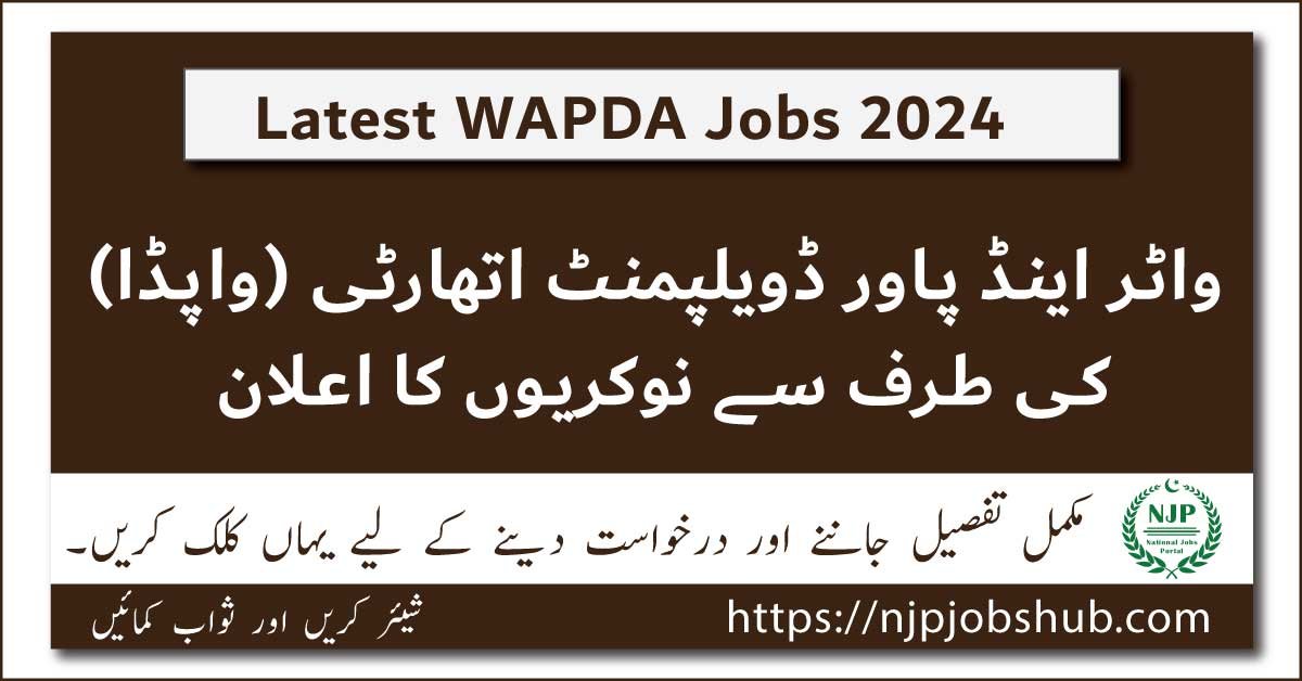 WAPDA Jobs 2024 | Latest Updates | How to Apply Online